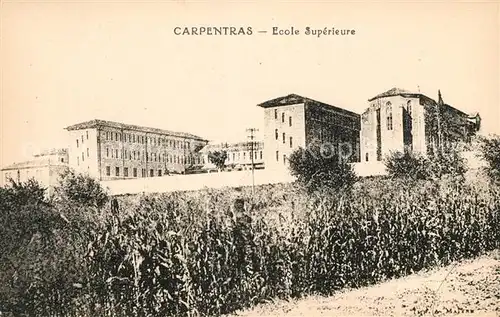 AK / Ansichtskarte Carpentras Ecole Superieure Kat. Carpentras