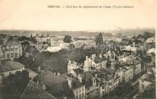 AK / Ansichtskarte Troyes Aube Chef lieu du departement de l Aube Kat. Troyes