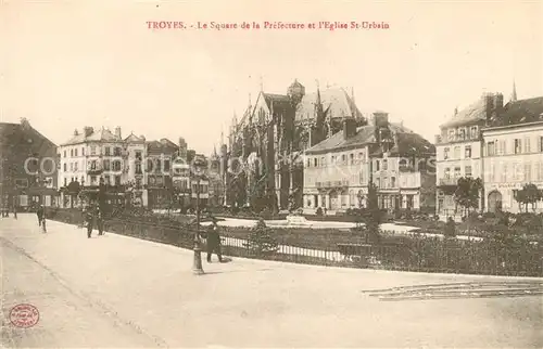 AK / Ansichtskarte Troyes Aube Le Square de la Prefecture Eglise Saint Urbain Kat. Troyes