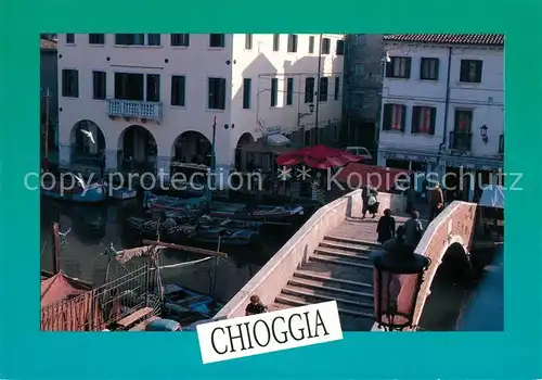 AK / Ansichtskarte Chioggia Venetien Ponte della Pescheria 