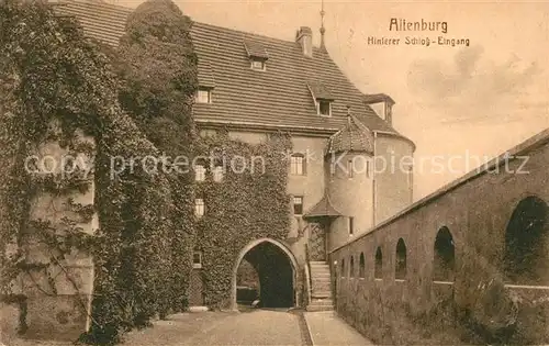 AK / Ansichtskarte Altenburg Thueringen Hinterer Schlosseingang Kat. Altenburg
