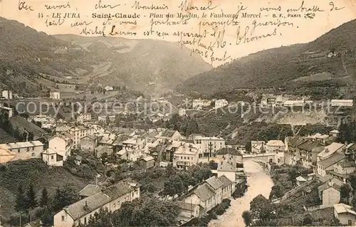 AK / Ansichtskarte Saint Claude Jura Panorama Plan du Moulin le Faubourg Marcel Kat. Saint Claude