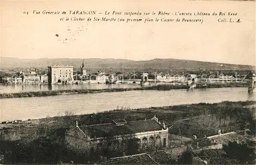 AK / Ansichtskarte Tarascon Bouches du Rhone Pont suspendu sur le Rhone Ancien Chateau du Roi Rene Clocher de Sainte Marthe