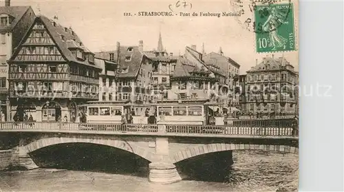 AK / Ansichtskarte Strassenbahn Strasbourg Pont du Faubourg National  Kat. Strassenbahn