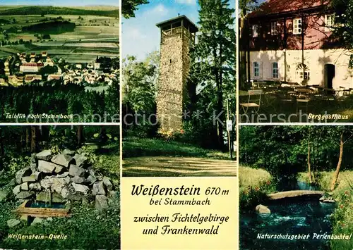 AK / Ansichtskarte Weissenstein Stammbach Quelle Perlenbachtal Berggasthaus Aussichtsturm Kat. Stammbach
