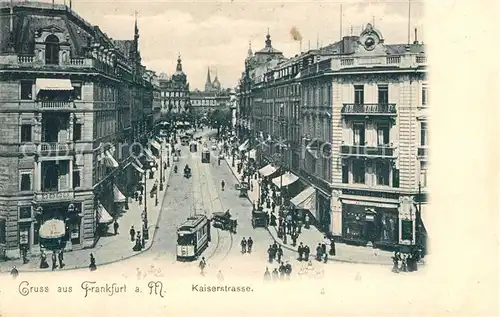 AK / Ansichtskarte Strassenbahn Frankfurt am Main Kaiserstrasse  Kat. Strassenbahn