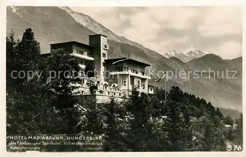 AK / Ansichtskarte Hungerburg Innsbruck Hotel Mariabrunn Alpen Kat. Innsbruck