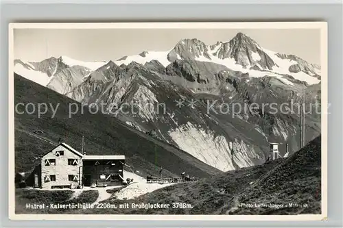 AK / Ansichtskarte Matrei Osttirol Kalsertoerlhuette Berghuette mit Grossglockner Hohe Tauern Kat. Matrei in Osttirol