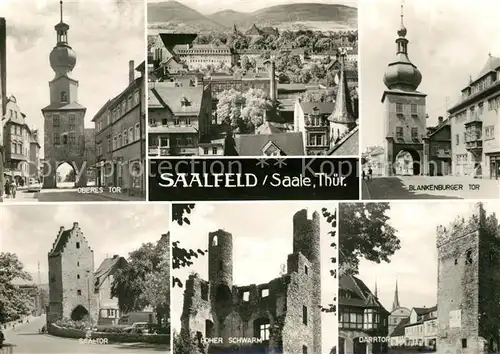 AK / Ansichtskarte Saalfeld Saale Oberes Tor Blankenburger Tor Saaltor Hoher Schwarm Darrtor Kat. Saalfeld