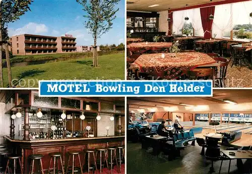 AK / Ansichtskarte Den Helder Motel  Bowling Kat. Den Helder