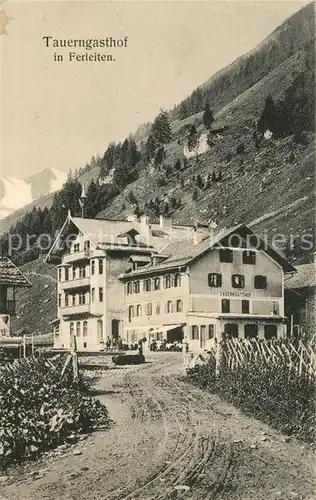 AK / Ansichtskarte Ferleiten Tauerngasthof Alpen Kat. Salzburg