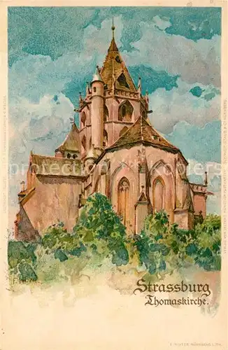 AK / Ansichtskarte Strassburg Elsass Thomaskirche Kuenstlerkarte Kat. Strasbourg