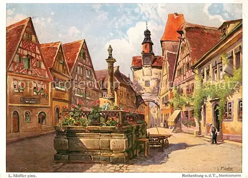 AK / Ansichtskarte Moessler L. Rothenburg Tauber Markusturm  Kat. Kuenstlerkarte