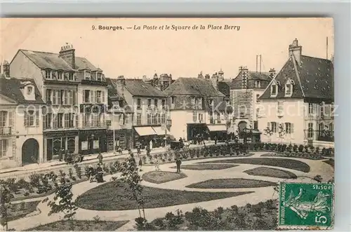 Bourges La Poste et Square de la Place Berry Kat. Bourges