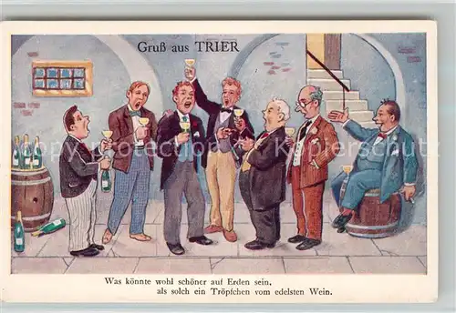 Trier Trinkspruch Ein Troepfchen vom edelsten Wein Kuenstlerkarte Kat. Trier