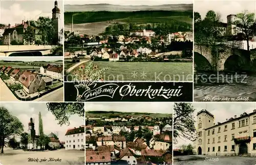 AK / Ansichtskarte Oberkotzau Teilansichten Kirche Schloss Pfeifferbruecke Kat. Oberkotzau