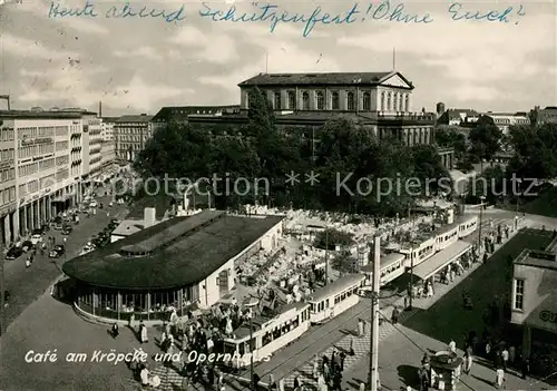 AK / Ansichtskarte Strassenbahn Cafe am Kroepcke Opernhaus Hannover  Kat. Strassenbahn