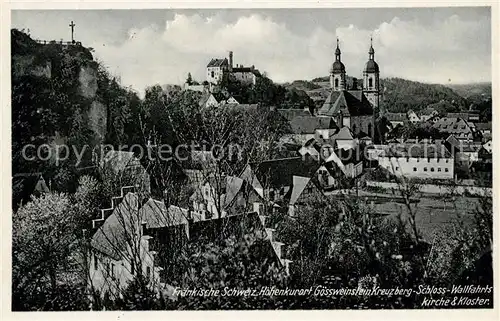 AK / Ansichtskarte Goessweinstein Kreuzberg Schloss Wallfahrtskirche und Kloster Kat. Goessweinstein