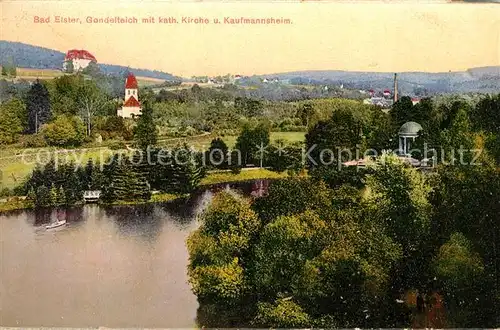 AK / Ansichtskarte Bad Elster Gondelteich mit kath Kirche und Kaufmannsheim Kat. Bad Elster