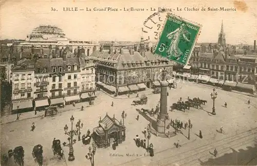AK / Ansichtskarte Lille Nord Grande Place Bourse Colonne de Deesse Clocher de Saint Maurice Kat. Lille