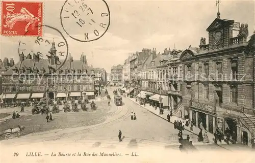 AK / Ansichtskarte Lille Nord La Bourse et Rue des Manneliers Kat. Lille