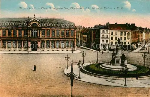 AK / Ansichtskarte Lille Nord Place Philippe le Bon Universite Statue de Pasteur Kat. Lille