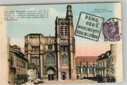 AK / Ansichtskarte Sens Yonne La Cathedrale et la Place