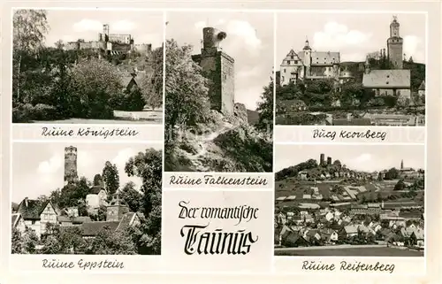 AK / Ansichtskarte Falkenstein Taunus Ruine Koenigstein und Falkenstein Burg Kronberg Ruine Eppstein Ruine Reifenberg Kat. Koenigstein im Taunus