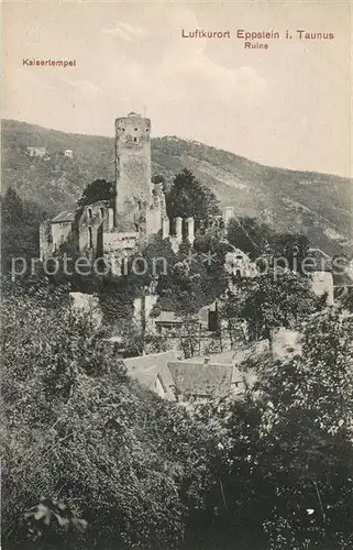 AK / Ansichtskarte Eppstein Taunus Kaisertempel Ruine Kat. Eppstein