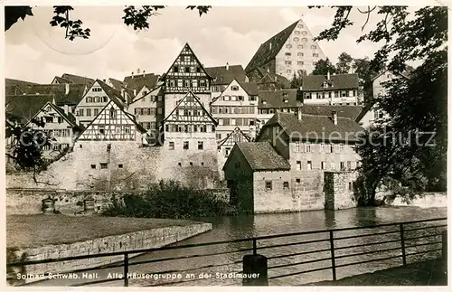 AK / Ansichtskarte Schwaebisch Hall Alte Haeusergruppe an der Stadtmauer Kat. Schwaebisch Hall