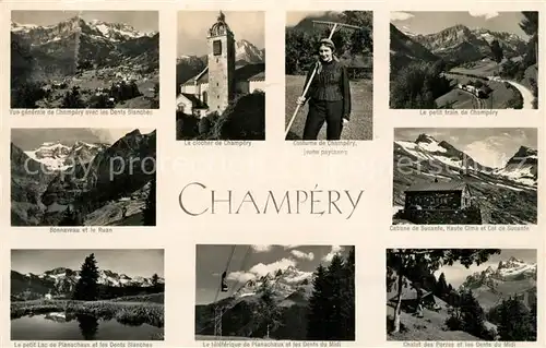 AK / Ansichtskarte Champery Alpes Clocher Costume Jeune Paysanne Petit Train Cabane Chalet Teleferique Lac de Planachaux Kat. Champery
