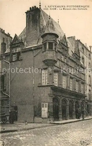 AK / Ansichtskarte Riom Puy de Dome Maison des Consuls Kat. Riom