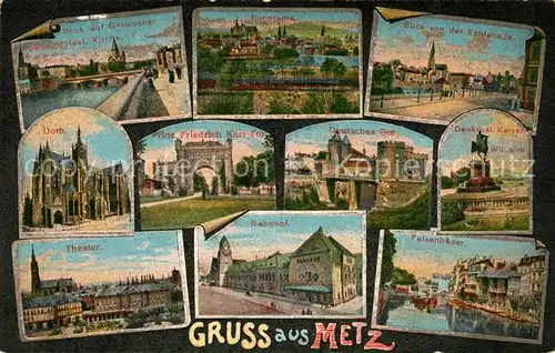 AK / Ansichtskarte Metz Moselle Teilansichten Gebaeude Denkmaeler Sehenswuerdigkeiten Kat. Metz