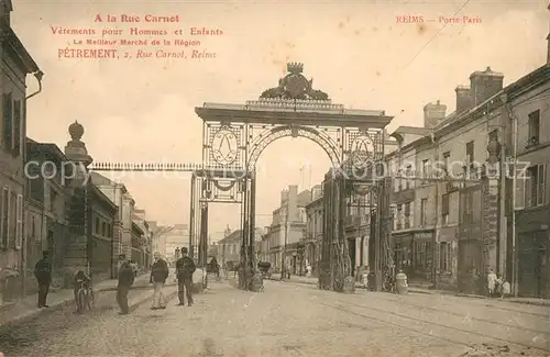 AK / Ansichtskarte Reims Champagne Ardenne Porte Paris Kat. Reims