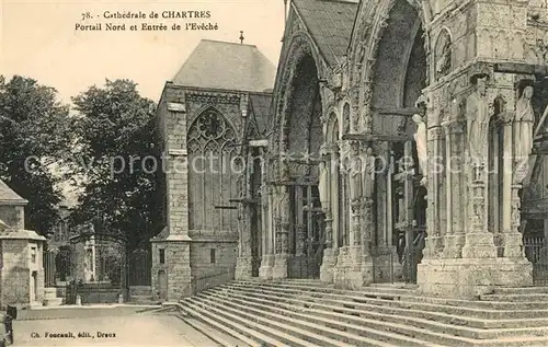 AK / Ansichtskarte Chartres Eure et Loir Cathedrale Portail Nord Entree de l Eveche Kat. Chartres