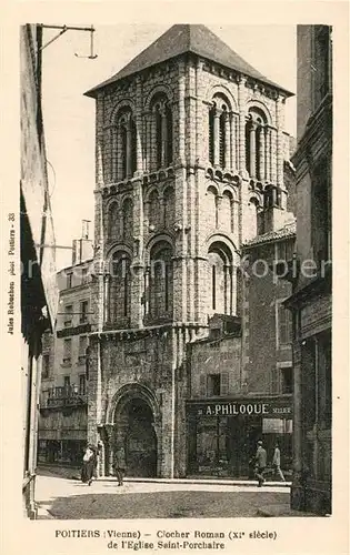 AK / Ansichtskarte Poitiers Vienne Clocher Roman XI siecle Eglise Saint Porchaire Kat. Poitiers