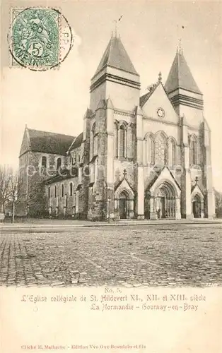 AK / Ansichtskarte Gournay en Bray Eglise collegiale de St Hildevert Kat. Gournay en Bray