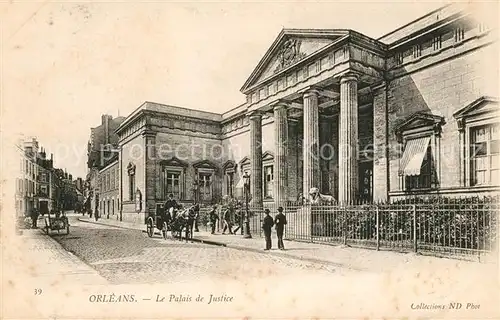 AK / Ansichtskarte Orleans Loiret Palais de Justice Kat. Orleans