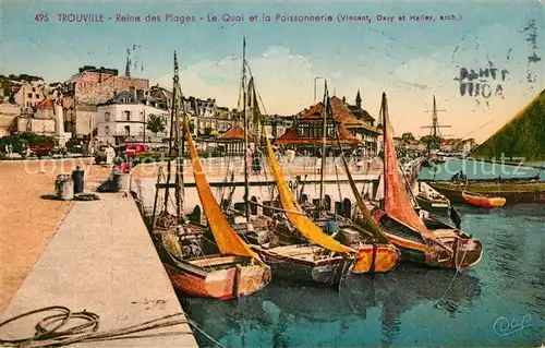 AK / Ansichtskarte Trouville sur Mer Reine des Plages Le Quai et la Poissonnerie Kat. Trouville sur Mer