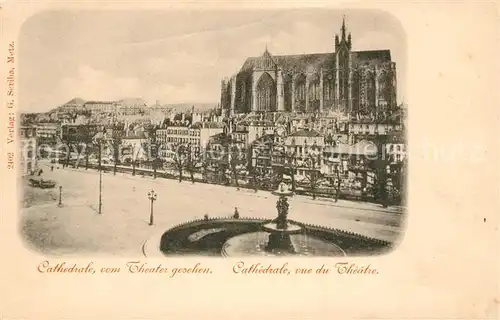 AK / Ansichtskarte Metz Moselle Cathedrale vue du Theatre Kat. Metz