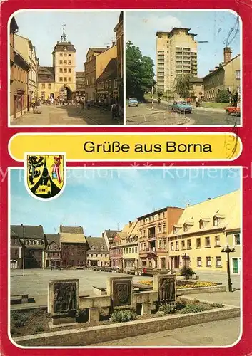 AK / Ansichtskarte Borna Leipzig Reichstor Hochhaus Markt  Kat. Borna