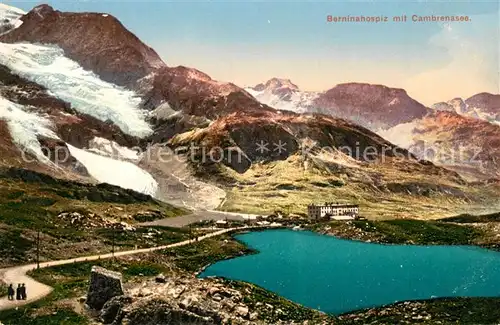 AK / Ansichtskarte Bernina GR Berninahospiz mit Cambrenasee