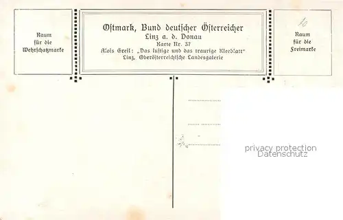 AK / Ansichtskarte BDD Ostmark Linz Donau Karte Nr. 37 Alois Greil Das lustige und das traurige Kleeblatt  Kat. Bund der Deutschen