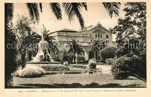 AK / Ansichtskarte Cannes Alpes Maritimes Monument Edouard VII et Casino Municipal Kat. Cannes