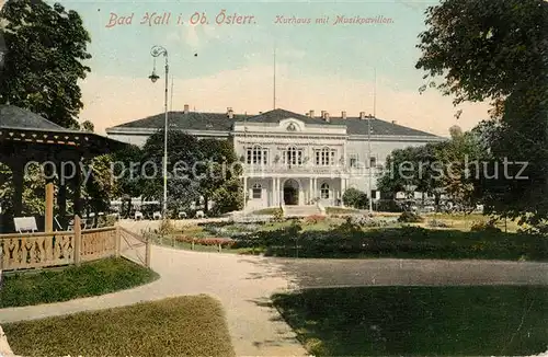AK / Ansichtskarte Bad Hall Oberoesterreich Kurhaus mit Musikpavillon Kat. Bad Hall