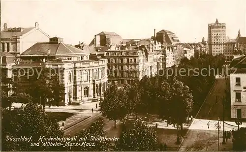 AK / Ansichtskarte Duesseldorf Hindenburgwall mit Stadttheater und Wilhelm Marx Haus Kat. Duesseldorf