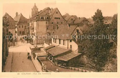 AK / Ansichtskarte Colmar Haut Rhin Elsass Rue des Tanneurs Kat. Colmar