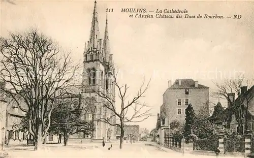 Moulins Allier La Cathedrale Ancien Chateau des Ducs de Bourbon Kat. Moulins