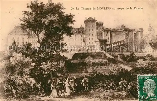 Moulins Allier Chateau au temps de la Fronde Peinture Kuenstlerkarte Kat. Moulins