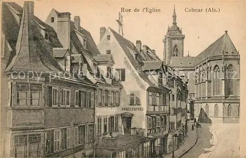 AK / Ansichtskarte Colmar Haut Rhin Elsass Rue de Eglise Kat. Colmar